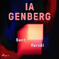 Cover-Bild zum Titel 'Sent farväl' von 'Ia Genberg'