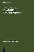 Platons "Parmenides" - Franz von Kutschera