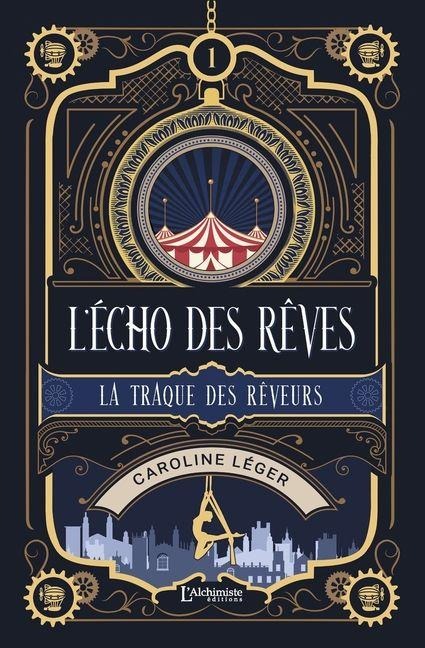 L'écho des rêves - tome 1 - Caroline Léger