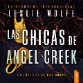 Cover-Bild zum Titel 'Las chicas de Angel Creek' von 'Leslie Wolfe'