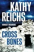 Cover-Bild zum Titel 'Cross Bones' von 'Kathy Reichs'