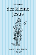 Cover-Bild zum Titel 'der kleine jesus' von 'Stefan Müller'