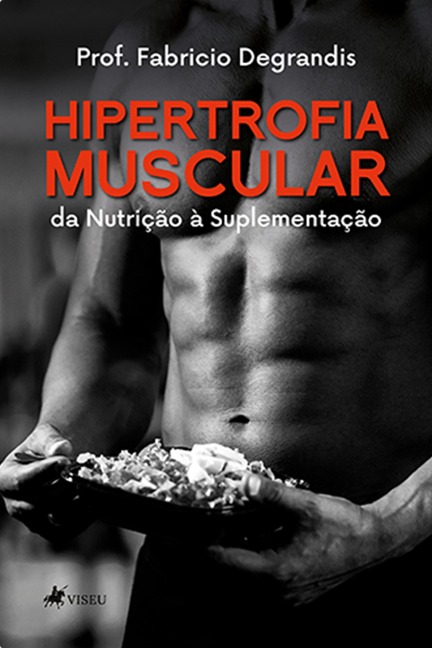 Hipertrofia Muscular - Fabricio Degrandis