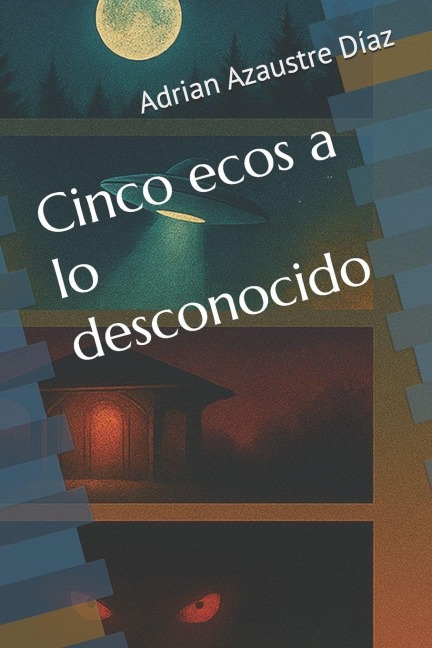 Cinco ecos a lo desconocido - Adrian Azaustre Díaz
