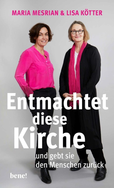 Entmachtet diese Kirche - Maria Mesrian, Lisa Kötter