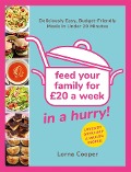 Cover-Bild zum Titel 'Feed Your Family For £20...In A Hurry!' von 'Lorna Cooper'