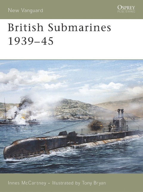 British Submarines 1939-45 - Innes Mccartney