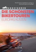 Cover-Bild zum Titel 'KUNTH Abgefahren, Die schönsten Bikertouren Europas Küsten' von 'Stephan Fennel, Sneana imicic'