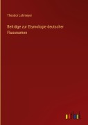 Cover-Bild zum Titel 'Beiträge zur Etymologie deutscher Flussnamen' von 'Theodor Lohmeyer'