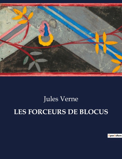 LES FORCEURS DE BLOCUS - Jules Verne