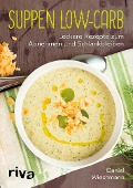 Cover-Bild zum Titel 'Suppen Low-Carb' von 'Daniel Wiechmann'