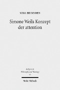 Cover-Bild zum Titel 'Simone Weils Konzept der attention' von 'Nina Heinsohn'