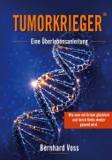 Cover-Bild zum Titel 'Tumorkrieger' von 'Bernhard Voss'