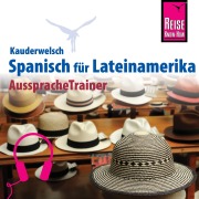 Cover-Bild zum Titel 'Reise Know-How Kauderwelsch AusspracheTrainer Spanisch für Lateinamerika' von 'Vicente Celi-Kresling'