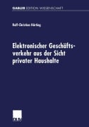 Cover-Bild zum Titel 'Elektronischer Geschäftsverkehr aus der Sicht privater Haushalte' von 'Ralf-Christian Härting'