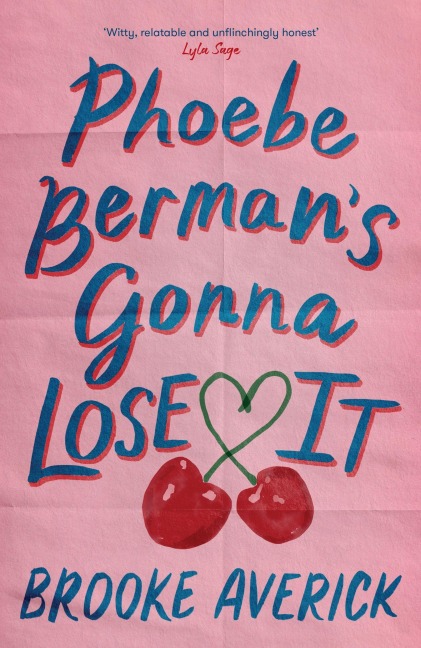 Phoebe Berman's Gonna Lose It - Brooke Averick
