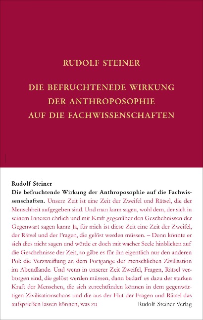 Die befruchtende Wirkung der Anthroposophie auf die Fachwissenschaften - Rudolf Steiner
