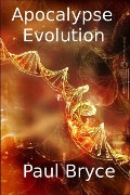 Evolution (Extinction, #1) - Paul Bryce