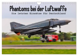 Cover-Bild zum Titel 'Phantoms bei der Luftwaffe (Wandkalender 2026 DIN A4 quer), CALVENDO Monatskalender' von 'Marcel Wenk'