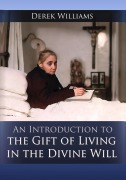 Cover-Bild zum Titel 'An Introduction to the Gift of Living in the Divine Will' von 'Derek Williams'
