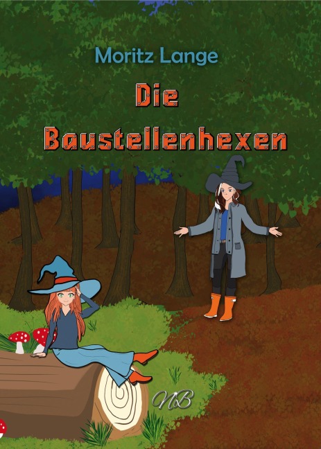 Die Baustellenhexen - Moritz Lange