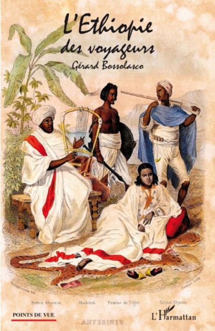 L'Ethiopie des voyageurs - Gérard Bossolasco