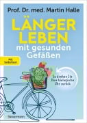 Cover-Bild zum Titel 'Länger leben mit gesunden Gefäßen' von 'Martin Halle'