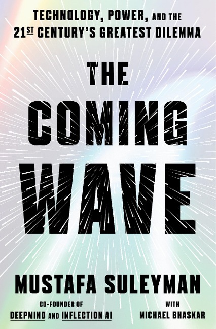The Coming Wave - Mustafa Suleyman