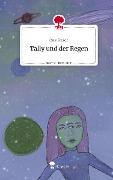Tally und der Regen. Life is a Story - story.one - Cara Kirsch
