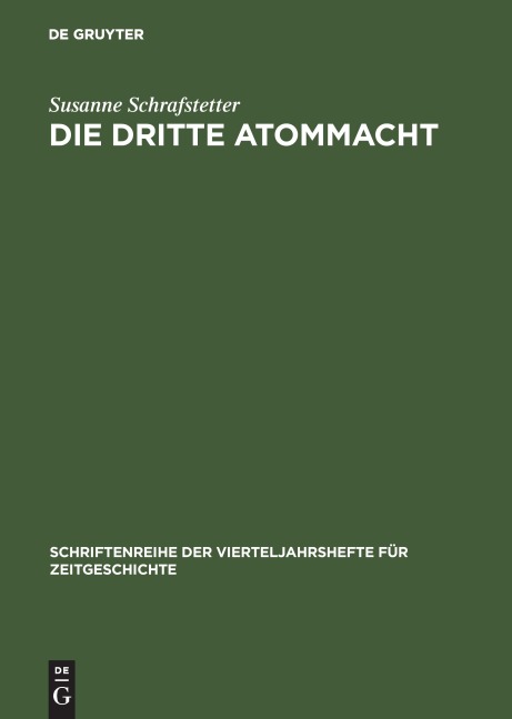 Die dritte Atommacht - Susanne Schrafstetter
