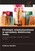 Cover-Bild zum Titel 'Strategie mi¿dzykana¿owe w sprzeda¿y detalicznej mody' von 'Federico Nardini'