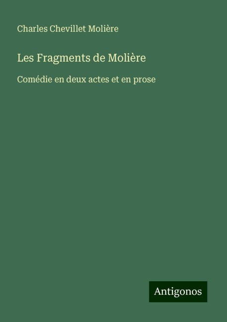 Les Fragments de Molière - Charles Chevillet Molière