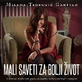 Cover-Bild zum Titel 'Mali saveti za bolji zivot' von 'Milena Trobozi¿ Garfild'