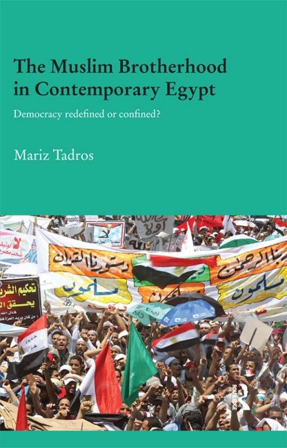 The Muslim Brotherhood in Contemporary Egypt - Mariz Tadros