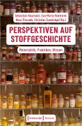 Cover-Bild zum Titel 'Perspektiven auf Stoffgeschichte' von ''