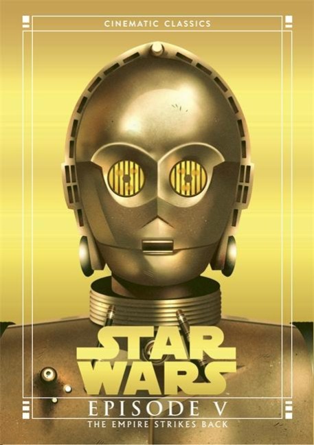 The Empire Strikes Back (Star Wars Cinematic Classics) - Tom Huddleston