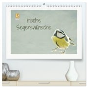 Irische Segenswünsche (hochwertiger Premium Wandkalender 2026 DIN A2 quer), Kunstdruck in Hochglanz - Heike Hultsch