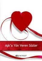 Aska Yön Veren Sözler - Sabri Güveli