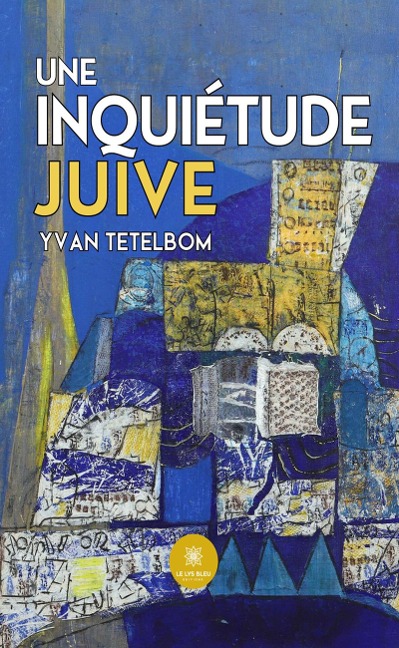 Une inquiétude juive - Yvan Tetelbom