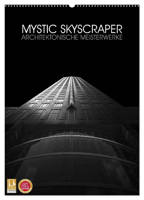 Mystic Skyscraper ¿ Architektonische Meisterwerke (Wandkalender 2025 DIN A2 hoch), CALVENDO Monatskalender - Hiacynta Jelen