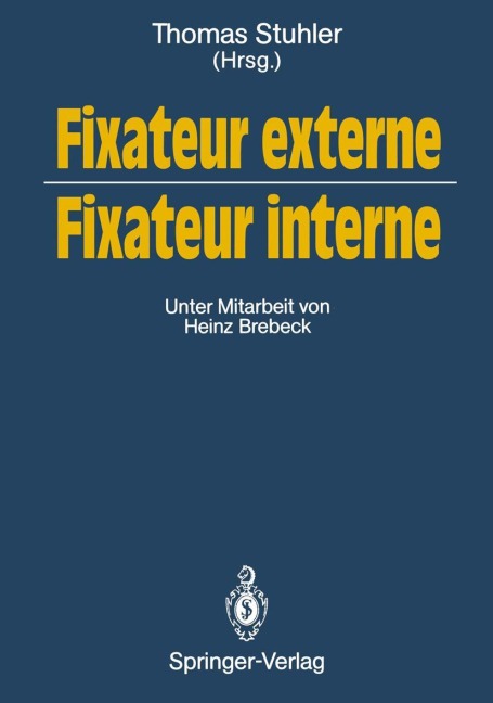 Fixateur externe - Fixateur interne - 