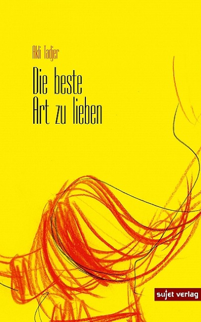 Die beste Art zu lieben - Akli Tadjer