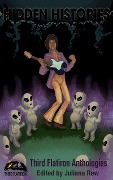 Cover-Bild zum Titel 'Hidden Histories (Third Flatiron Anthologies, #25)' von 'Thirdflatiron'