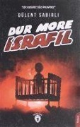 Cover-Bild zum Titel 'Dur More Israfil' von 'Bülent Sabirli'