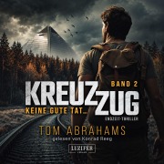 Cover-Bild zum Titel 'KEINE GUTE TAT ... (Kreuzzug 2)' von 'Tom Abrahams'