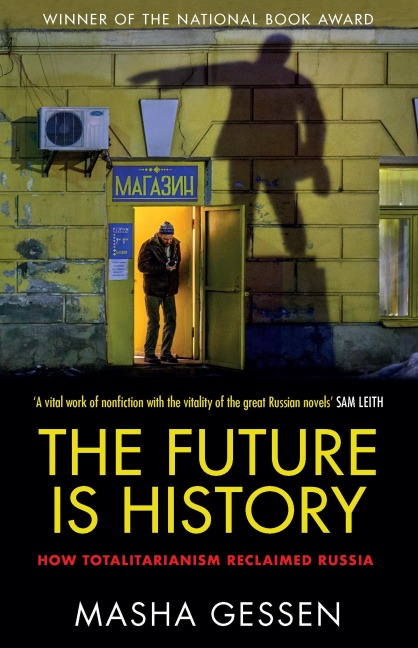 The Future is History - Masha Gessen