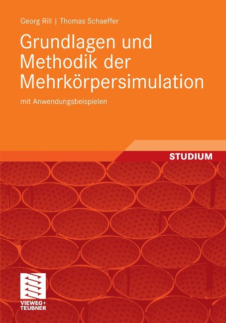 Grundlagen und Methodik der Mehrkörpersimulation - Georg Rill, Thomas Schaeffer
