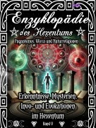 Cover-Bild zum Titel 'Enzyklopädie des Hexentums - Erkenntnisse, Mysterien, Invo- und Evokationen im Hexentum - Band 5' von 'Frater Lysir'