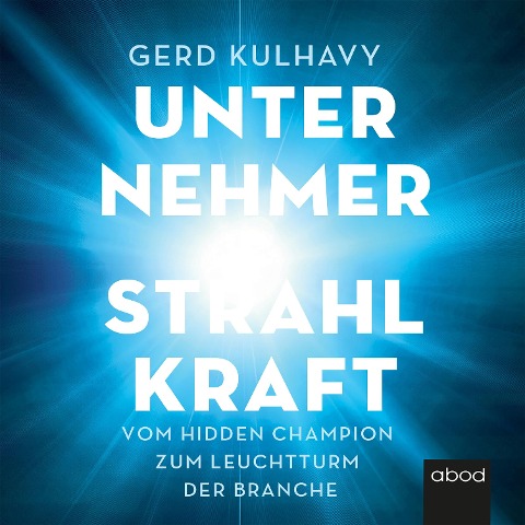 Unternehmer-Strahlkraft - Gerd Kulhavy