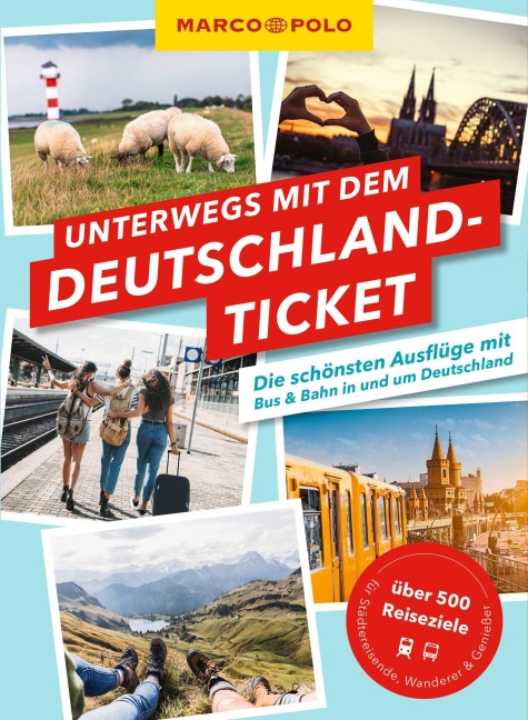 MARCO POLO Unterwegs mit dem Deutschlandticket - 